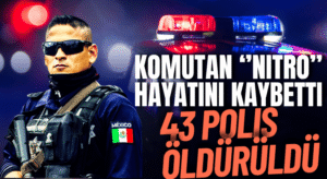 43 Polis Memuru Görevleri Esnasında Öldürüldü