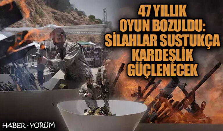 47 Yıllık Oyun Bozuldu: Silahlar Sustukça Kardeşlik Güçlenecek