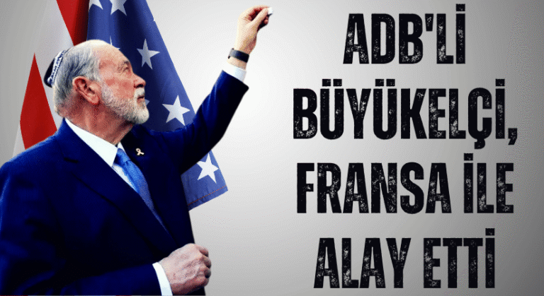 Büyükelçi, Fransa İle Alay Etti
