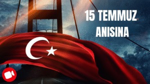 15 TEMMUZ ANISINA