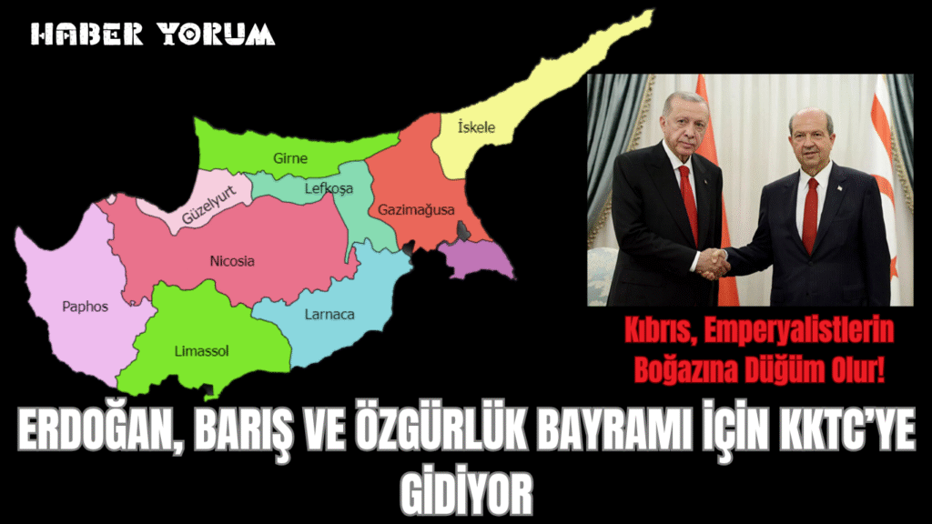 Erdoğan, Barış ve Özgürlük Bayramı İçin KKTC’ye Gidiyor