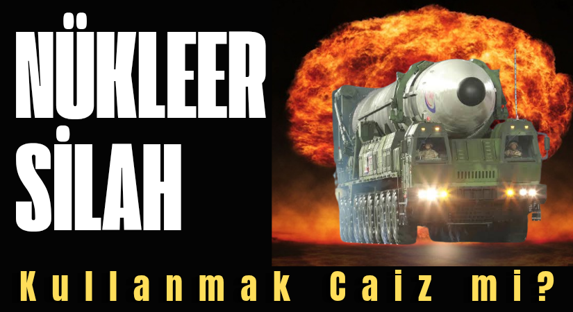 KİTLE İMHA SİLAHI ÜRETİLMELİ Mİ?