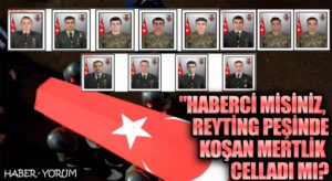 “Haberci Misiniz, Reyting Peşinde Koşan Mertlik Celladı mı?”