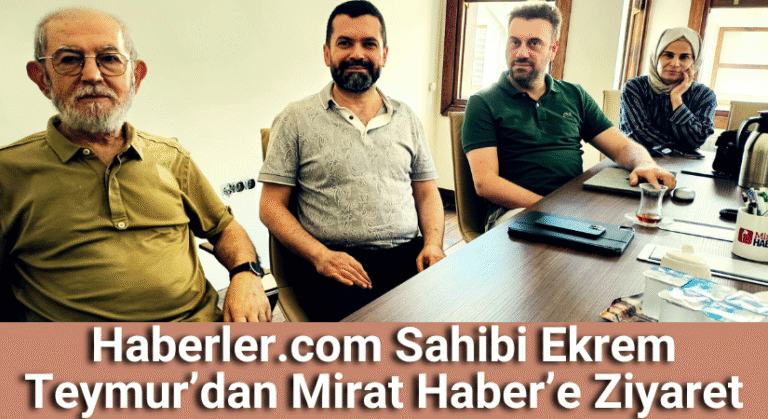 Haberler.com dan Mirat Habere Ziyaret