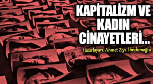 Kapitalizm ve Kadın Cinayetleri ..