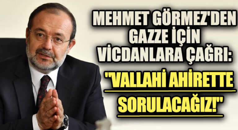 Mehmet Görmez’den Gazze İçin Vicdanlara Çağrı: “Vallahi Ahirette Sorulacağız!”