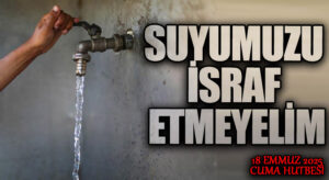 SUYUMUZU İSRAF ETMEYELİM