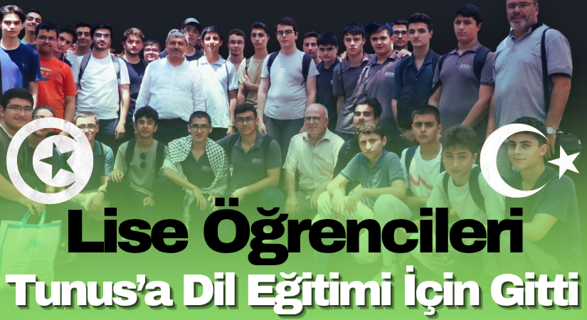 Türkiye’den, Lisesi Öğrencileri Tunus’a Dil Eğitimi İçin Gitti
