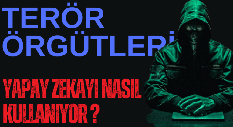 Terör Örgütleri Yapay Zekayı Kullanmaya Başladı