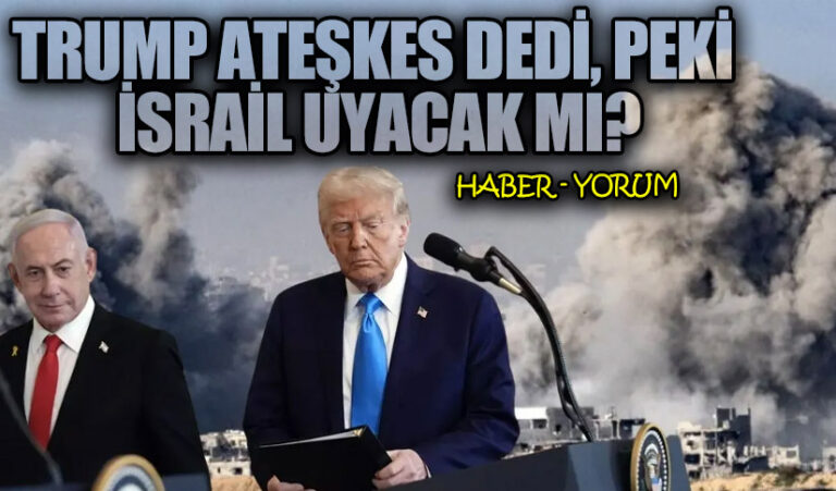 Trump Ateşkes Dedi, Peki İsrail Uyacak mı?