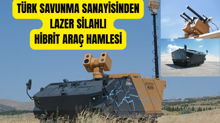 Türk Savunma Sanayisinden Lazer Silahlı Hibrit Araç Hamlesi