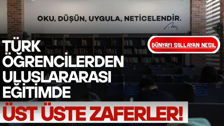 Dünyayı Sollayan Nesil: Türk Öğrencilerden Uluslararası Eğitimde Üst Üste Zaferler!
