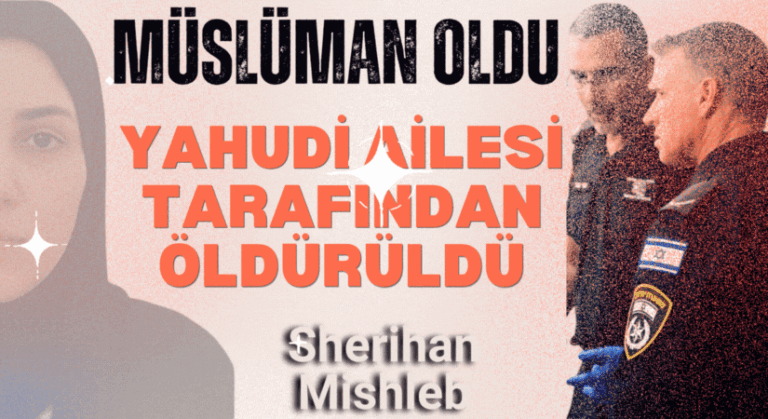 Yahudilikten İslam’a Geçen İsrailli Kadın Katledildi