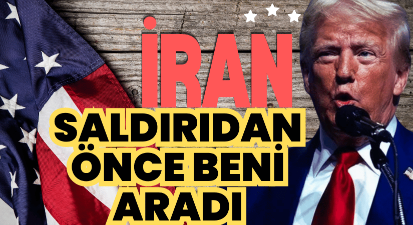 Trump’tan, Dikkat Çeken İran Açıklaması