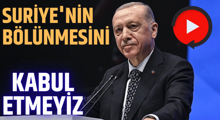 Erdoğan: Suriye’nin parçalanmasına Rıza Göstermeyiz