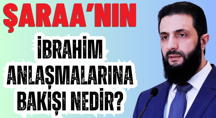 Ahmed Eş Şaraa: İbrahim Anlaşmaları’na Katılmayacağız