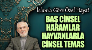 Baş Cinsel Haramlar Hayvanlarla Cinsel Temas