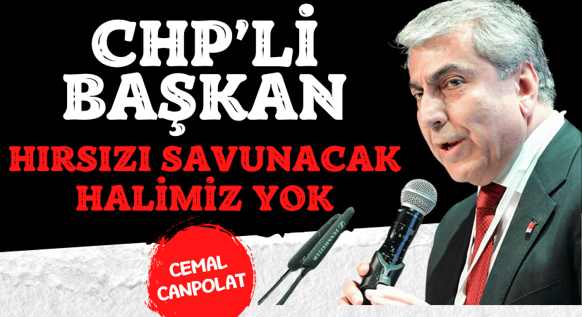 Cemal Canpolat, Hırsızı Savunacak Halimiz Yok