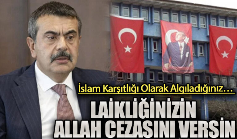 LAİKLİĞİNİZİN ALLAH CEZASINI VERSİN