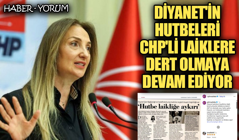 Diyanet’in Hutbeleri CHP’li Laiklere Dert Olmaya Devam Ediyor