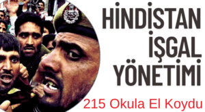 Hindistan İşgal Yönetimi Keşmir’de 215 Okula El Koydu