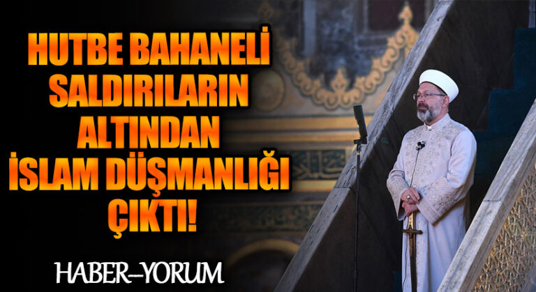 Hutbe Bahaneli Saldırıların Altından İslam Düşmanlığı Çıktı!
