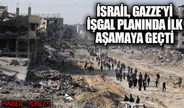 İsrail, Gazze’yi İşgal Planında İlk Aşamaya Geçti