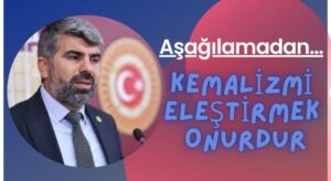 KEMALİZMİ ELEŞTİRMEK ONURDUR