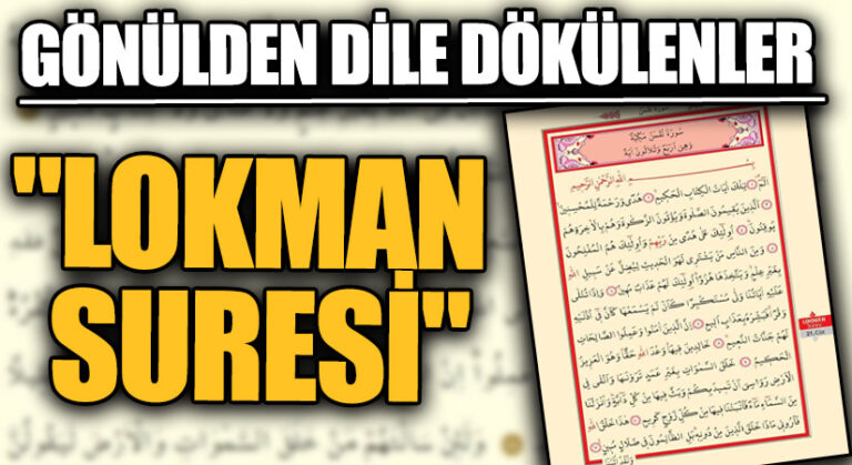 GÖNÜLDEN DİLE DÖKÜLENLER “Lokman Suresi”