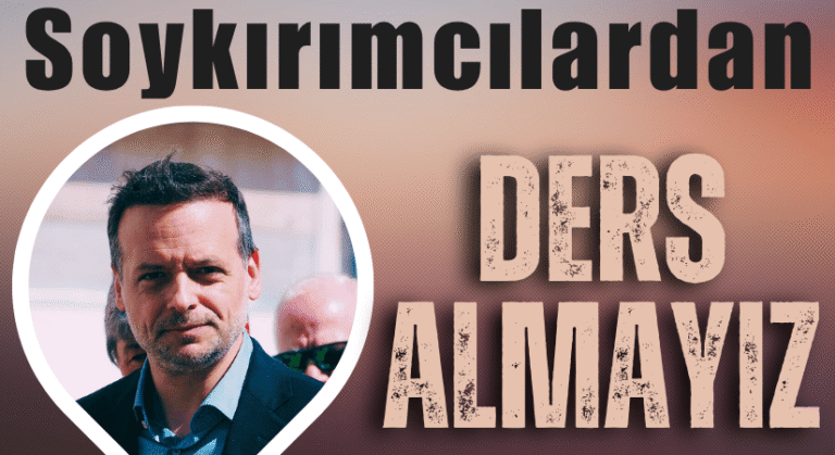 Haris Dukas, Soykırımcılardan Ders Almayız