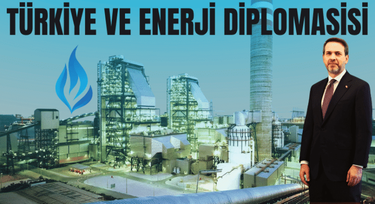 Türkiye’nin Enerji Diplomasisi