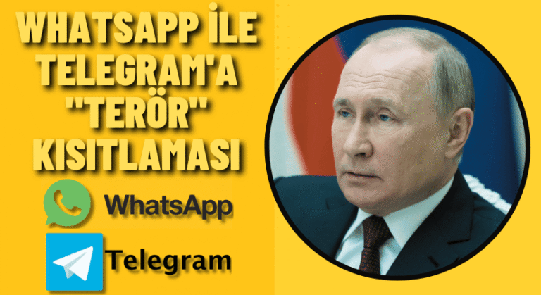 Rusya’dan WhatsApp ile Telegram’a Kısıtlama