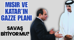 Mısır ve Katar’dan Gazze’de barış planı