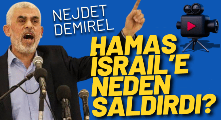 Hamas İsrail’e Neden Saldırdı?