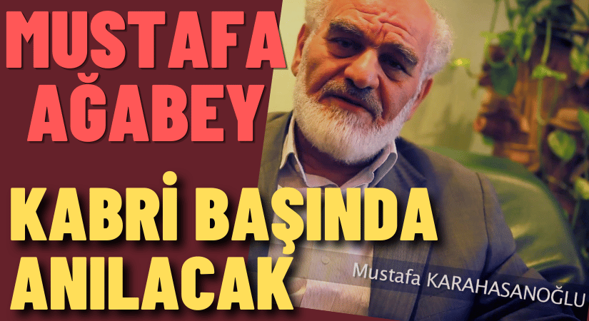 Mustafa Karahasanoğlu, Kabri Başında Anılacak