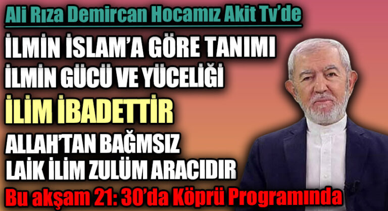 Ali Rıza Demircan Hocamız AKİT TV’de