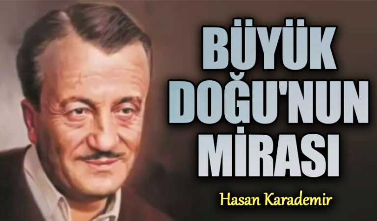 Büyük Doğu’nun Mirası