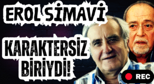 Besim Tibuk: Erol Simavi, Karaktersiz Bir Adamdı