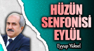 HÜZÜN SENFONİSİ EYLÜL