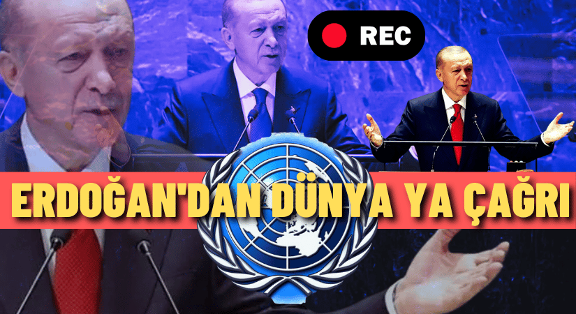 Erdoğan’dan BM’de Tarihi ‘Filistin’ açıklaması!
