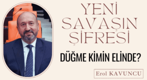 YENİ SAVAŞIN ŞİFRESİ!: DÜĞME KİMİN ELİNDE?