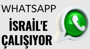 WhatsApp-İsrail ortaklığı ifşa oldu