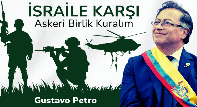 Gustavo Petro, İsraile Karşı Askeri Birlik Kuralım