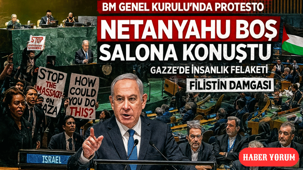 BM Genel Kurulu’nda Protesto: Netanyahu Boş Salona Konuştu