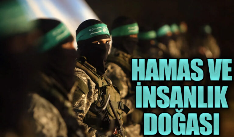 HAMAS VE İNSANLIK DOĞASI