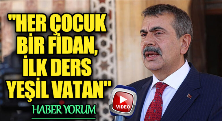 “Her Çocuk Bir Fidan, İlk Ders Yeşil Vatan”