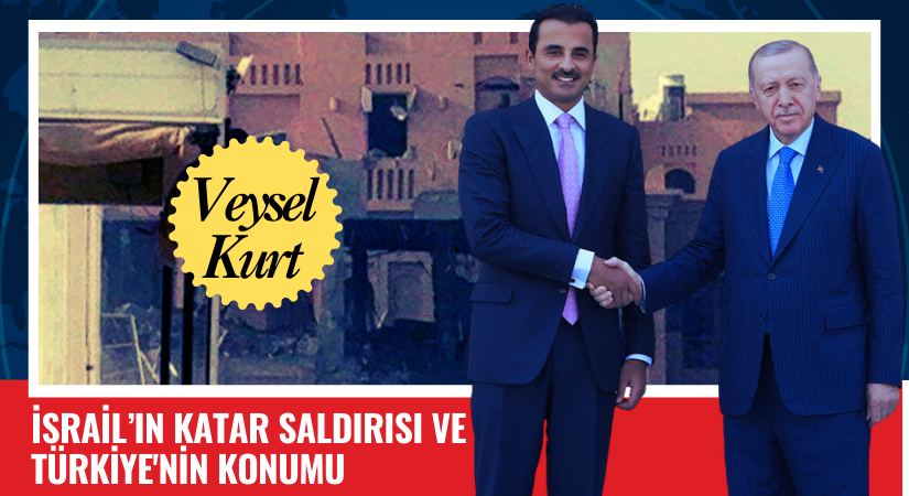 İsrail’in Katar Saldırısı ve Türkiye’nin Konumu