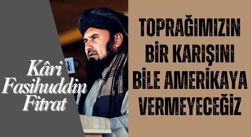 Toprağımızın Bir Karışını Bile Amerikalılara Vermeyeceğiz