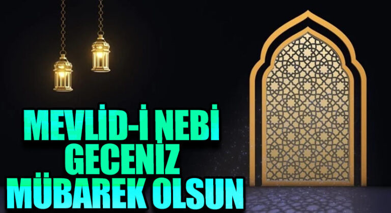 MEVLİD-İ NEBİ GECENİZ MÜBAREK OLSUN