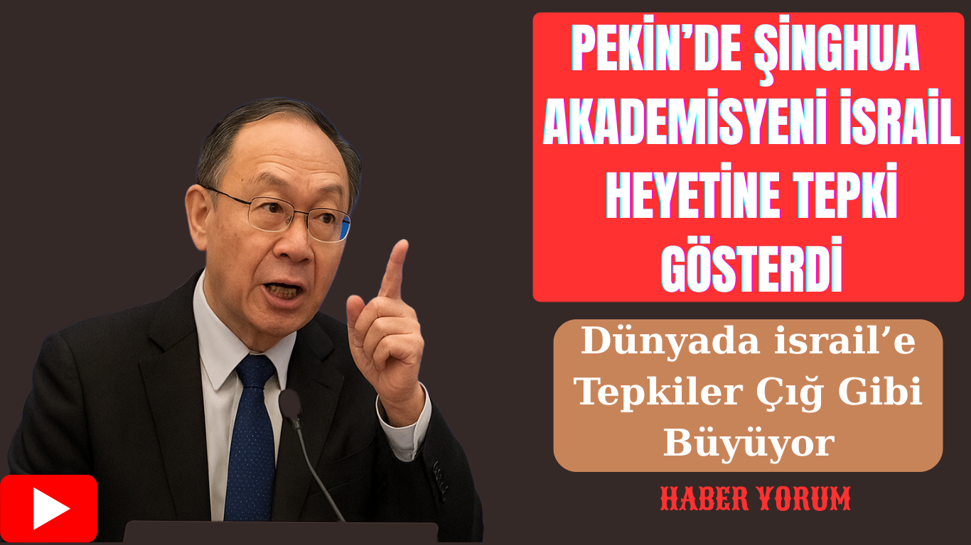 Pekin’de Şinghua Akademisyeni İsrail Heyetine Tepki Gösterdi